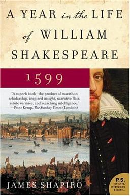 A Year in the Life of William Shakespeare: 1599 (P.S.)