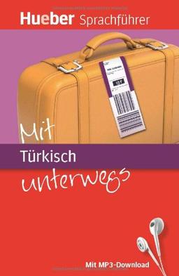 Mit Türkisch unterwegs: Buch mit MP3-Download