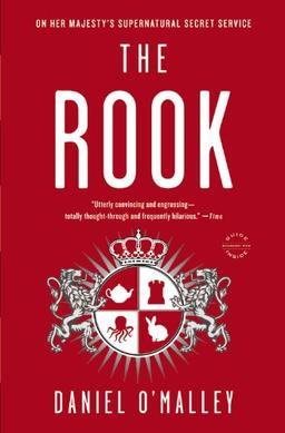 The Rook: A Novel (The Rook Files, Band 1)