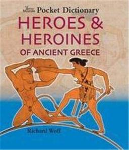 British Museum Pocket Dictionary Heroes & Heroines of Ancient Gre