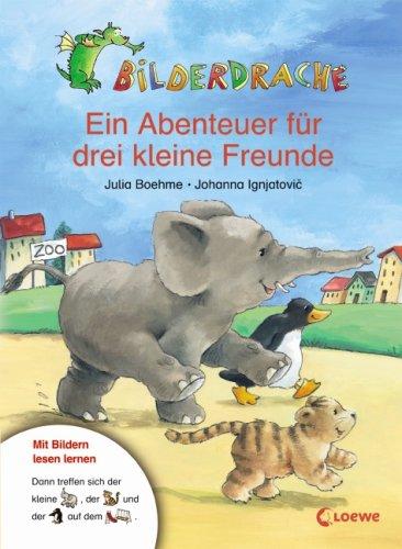 Bilderdrache. Ein Abenteuer für drei kleine Freunde