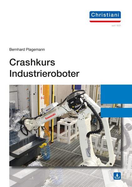 Crashkurs Industrieroboter