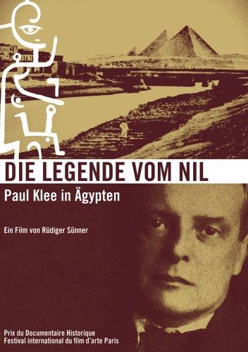 Die Legende vom Nil - Paul Klee in Ägypten