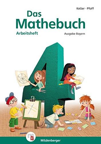 Das Mathebuch 4 - Arbeitsheft · Ausgabe Bayern: LehrplanPLUS ZN 74/16-GS