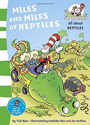 Miles and Miles of Reptiles (The Cat in the Hat's Learning Library)