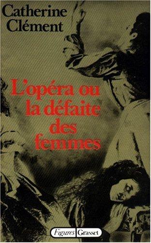 L'Opéra ou la Défaite des femmes