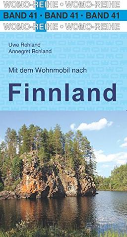 Mit dem Wohnmobil nach Finnland (Womo-Reihe)