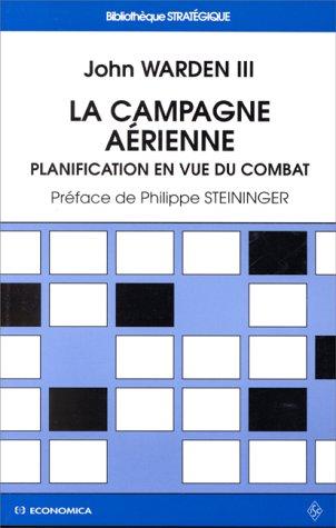 La campagne aérienne : planification en vue du combat