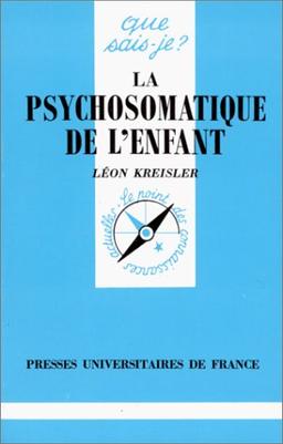 La Psychosomatique de l'enfant