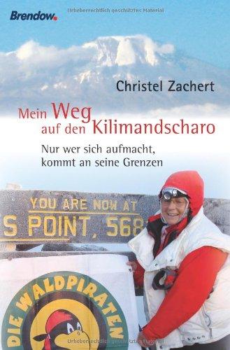 Mein Weg auf den Kilimandscharo - Nur wer sich aufmacht, kommt an seine Grenzen