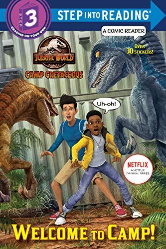 Welcome to Camp! (Jurassic World: Camp Cretaceous) (Jurassic World: Camp Cretaceous: Step into Reading, Step 3: A Comic Reader)