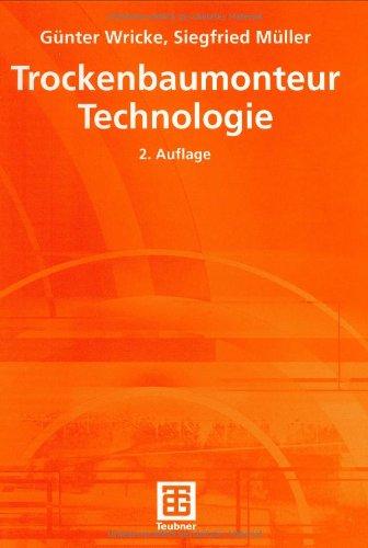 Trockenbaumonteur Technologie: Lernfelder für den Trockenbau: Lernfelder für den Trockenbau. Mit 338 Aufgaben