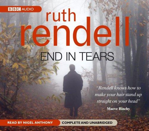 End in Tears: A Chiefinspector Wexford Novel