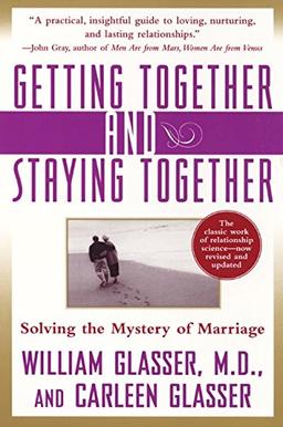 Getting Together and Staying Together: Solving the Mystery of Marriage