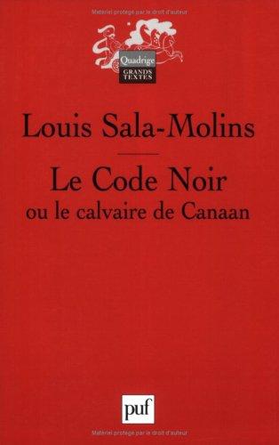 Le Code noir ou Le calvaire de Canaan