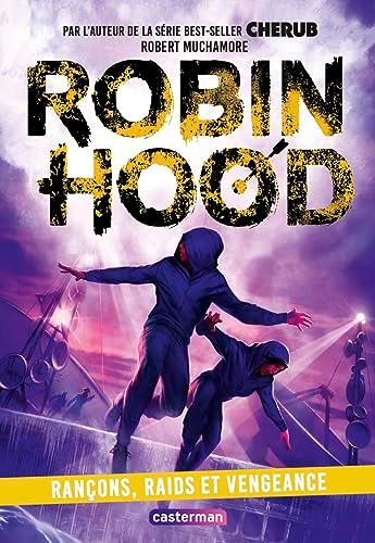 Robin Hood. Vol. 5. Rançons, raids et vengeance