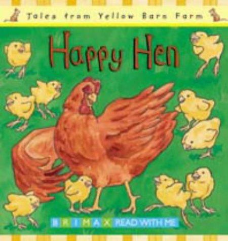 Happy Hen (Tales from the Yellow Barn Farm)