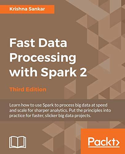 Fast Data Processing with Spark 2 - Third Edition (English Edition)