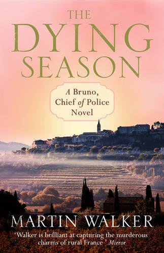 The Dying Season: A Bruno Chief of Police Novel