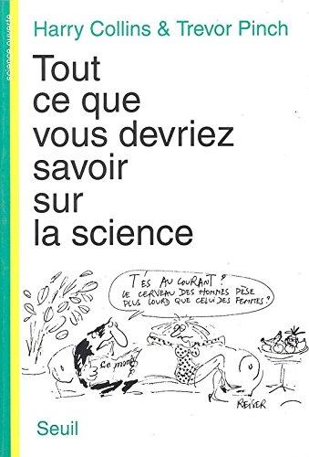 Tout ce que vous devriez savoir sur la science