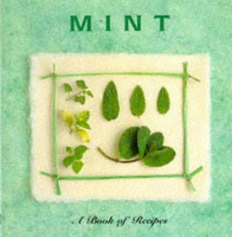 Mint: A Book of Recipes (Cooking With Series)