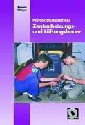 Prüfungsvorbereitung Zentralheizungsbauer und Lüftungsbauer, m. Lösungsbuch u. Formelsammlung