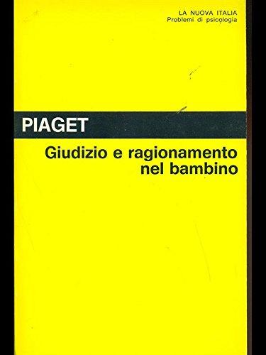 Giudizio e ragionamento nel bambino (Problemi di psicologia)