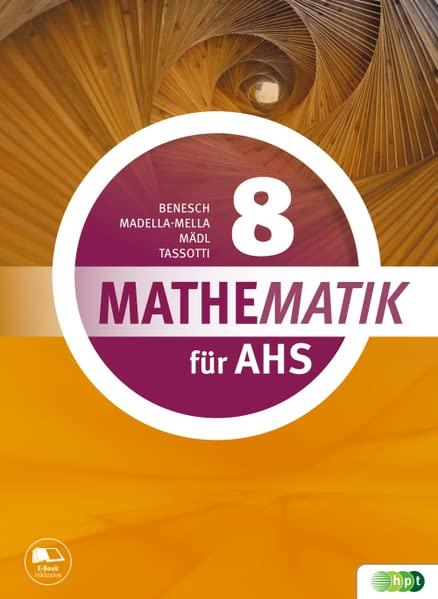 Mathematik für AHS 8 (Mathematik AHS)