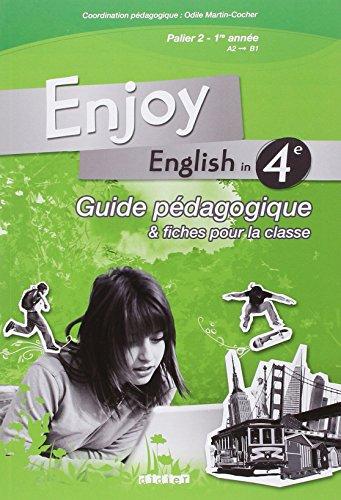 Enjoy English in 4e : guide pédagogique & fiches pour la classe : palier 2, 1re année, A2-B1