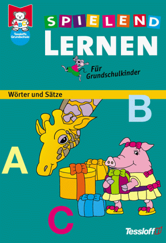 Spielend lernen, Für Grundschulkinder, Wörter und Sätze, neue Rechtschreibung