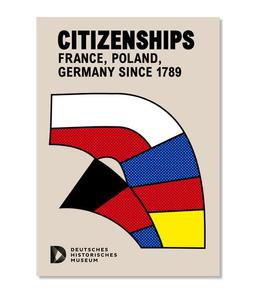 Citizenships: France, Poland, Germany since 1789