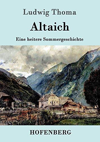 Altaich: Eine heitere Sommergeschichte