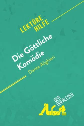 Die Göttliche Komödie von Dante Alighieri (Lektürehilfe): Detaillierte Zusammenfassung, Personenanalyse und Interpretation