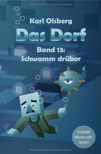 Das Dorf / Das Dorf Band 13: Schwamm drüber