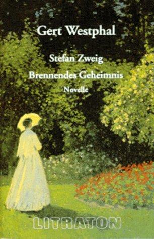 Brennendes Geheimnis. Novelle