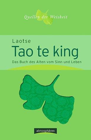 Quellen der Weisheit Band 2: Tao te king