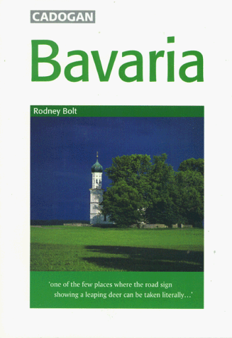 Bavaria, 2nd (Cadogan Guide Bavaria)