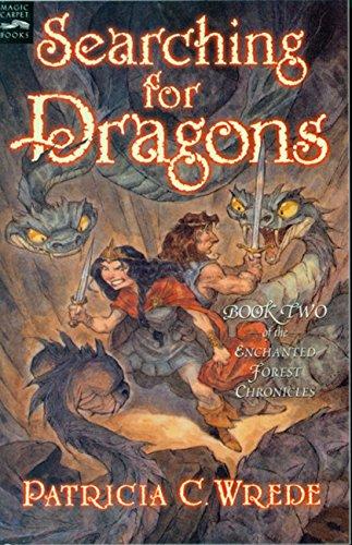 Searching for Dragons: The Enchanted Forest Chronicles, Book Two