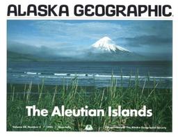 The Aleutian Islands: Alaska Geographic