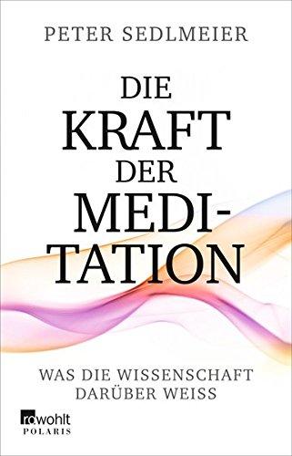 Die Kraft der Meditation: Was die Wissenschaft darüber weiß