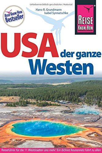 USA, der ganze Westen (Das Handbuch für individuelles Entdecken)