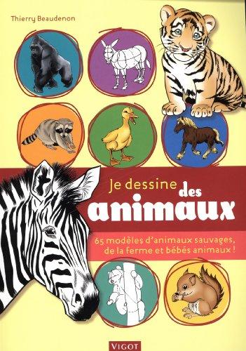 Je dessine des animaux : 65 modèles d'animaux sauvages, de la ferme et bébés animaux !