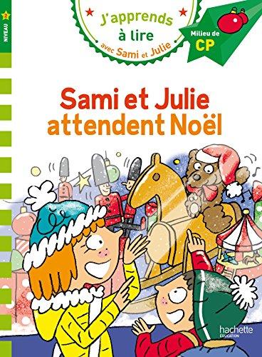 Sami et Julie attendent Noël : niveau 2, milieu de CP