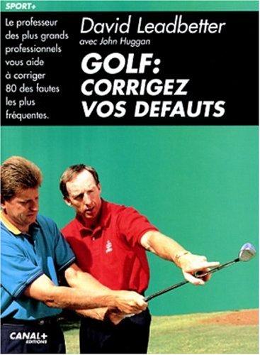 Golf : corrigez vos défauts