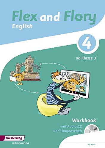 Flex and Flory 3/4: Workbook 4 mit Schüler-Audio-CD und Diagnoseheft