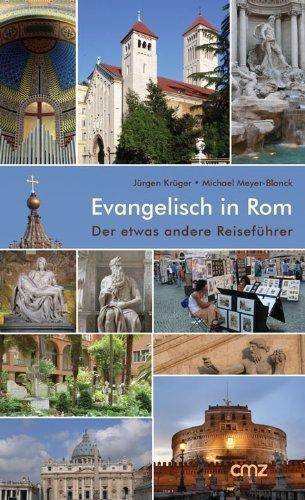 Evangelisch in Rom: Der etwas andere Reiseführer