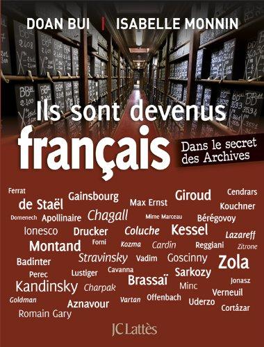 Ils sont devenus français : dans le secret des archives