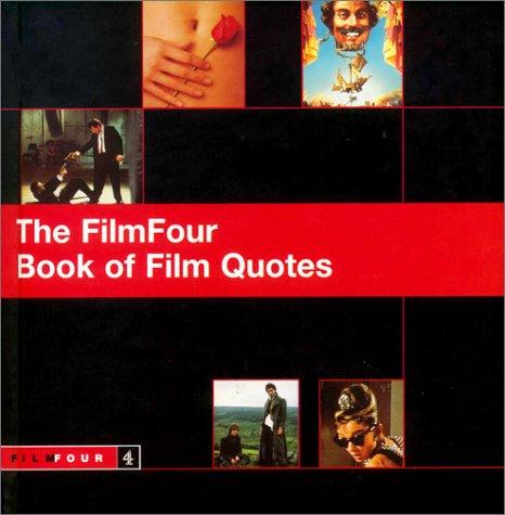 The Film Four Book of Film Quotes