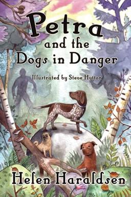 Petra and the Dogs in Danger (Daley's Dog Tales, Band 2)