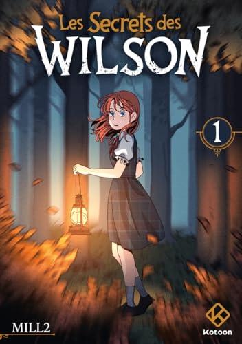 Les Secrets des Wilson - tome 1